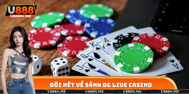 Đôi nét về sảnh DG LIVE CASINO